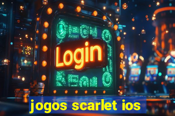 jogos scarlet ios